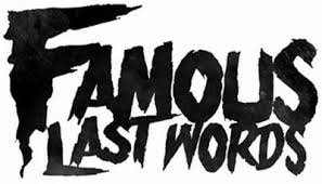 5a8b357acd753_famouslastwords.jpg.04d6d3b7339b5ce36f102778eb18a967.jpg