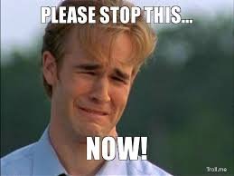 5ae0415b6f684_pleasestop.jpg.e43690787ee0a7bcc5764b1f6e5a5513.jpg