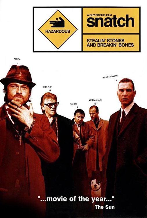 1195920528_snatch-poster1.jpgcopy.thumb.jpg.77abd6b46fdf329f86172726067619d6.jpg